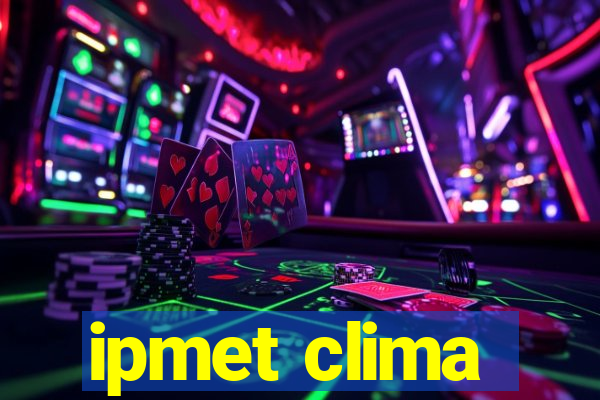 ipmet clima